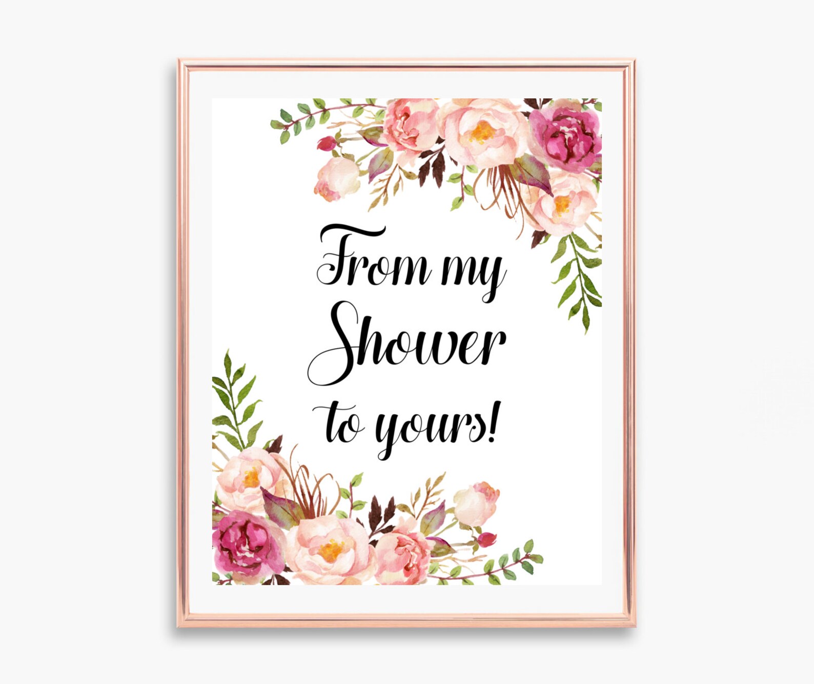 From My Shower To Yours Sign Printable Favors Sign Pink Floral | Etsy