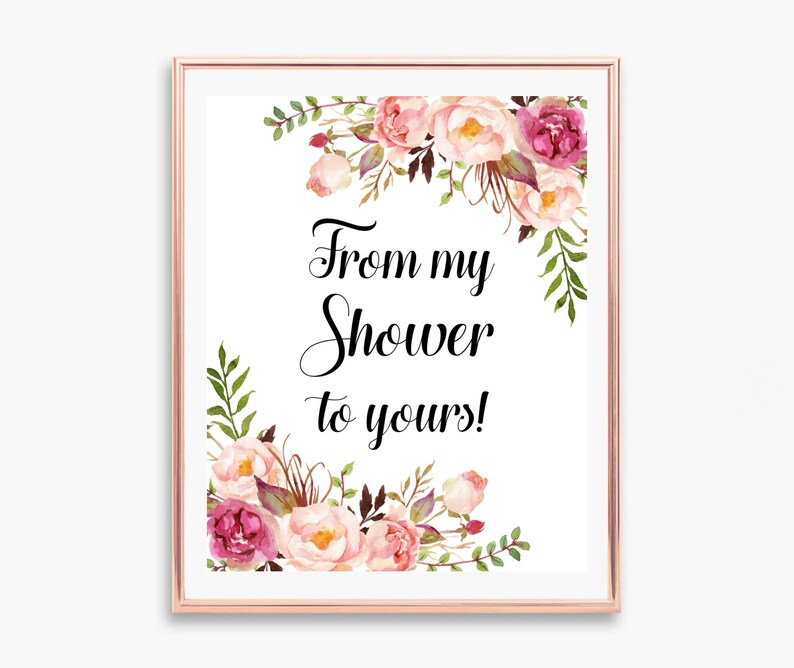 From My Shower To Yours Sign Printable Favors Sign Pink Floral | Etsy