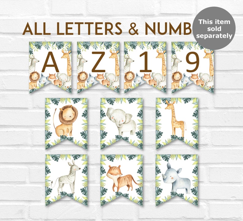 May include: A set of decorative banner flags featuring jungle animals and letters and numbers. The flags are decorated with watercolor illustrations of lions, giraffes, elephants, zebras, tigers, and rhinos. The text "ALL LETTERS & NUMB" is at the top.