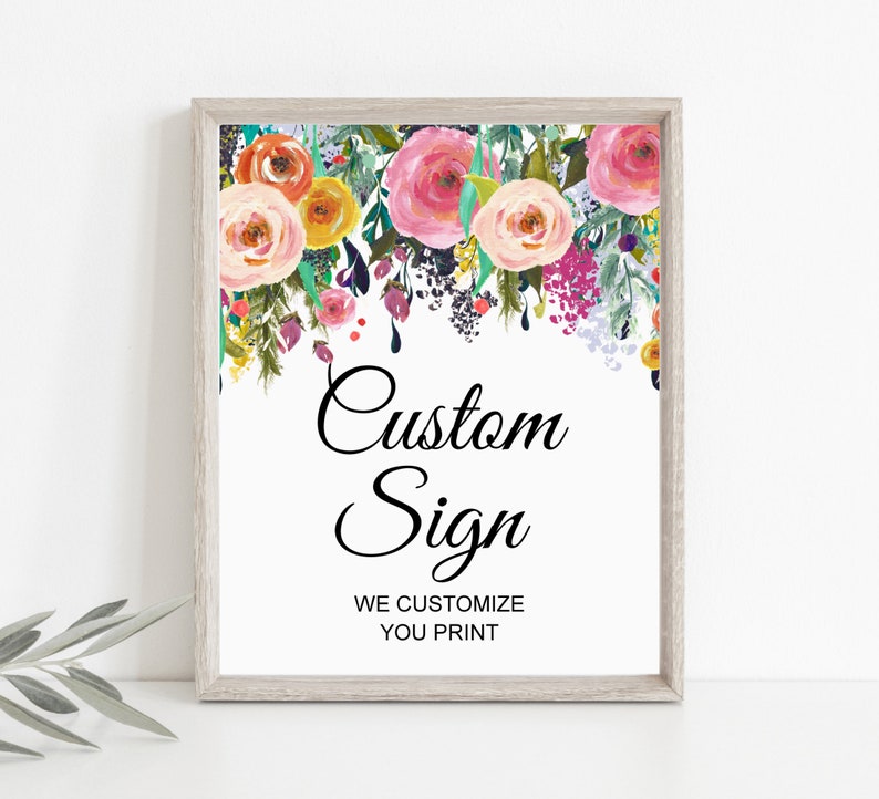 Colorful Floral Custom Sign Personalized Table Sign Printable Wildflower Bridal Shower Baby Shower Birthday Digital File A15 B14 C17 R2 image 1