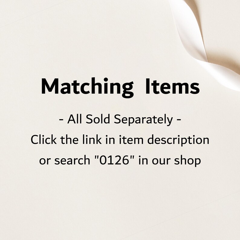 Op de afbeelding: Afbeelding met de tekst "Matching Items - All Sold Separately - Click the link in item description or search "0126" in our shop" op een cr&egrave;mekleurige achtergrond met een wit lint in de rechterbovenhoek.