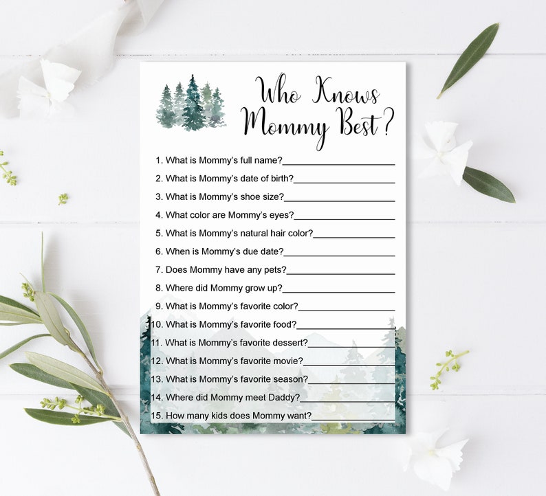 May include: A printable baby shower game card with a watercolor background of a forest scene. The card has the title "Who Knows Mommy Best?" and a list of 15 questions about the mother-to-be.