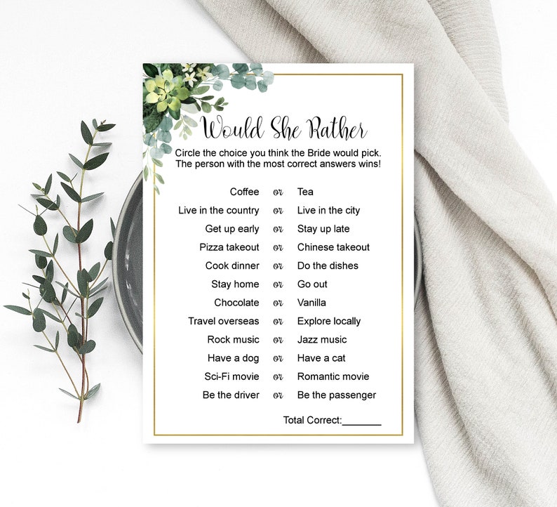 May include: A printable bridal shower game with a green floral design. The game asks guests to circle the choice they think the bride would pick from a list of 12 questions. The game includes the text "Would She Rather" and "Total Correct: ".