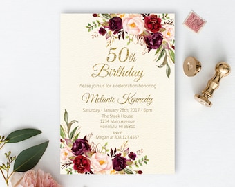 50th Birthday Invitation Women Birthday Invitation Gold Ivory Burgundy Flowers Custom Invitation Printable File A38