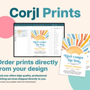 May include: The image showcases a baby shower invitation design with a watercolor sun illustration. The text "Here comes the Son" is featured, along with event details. The design is displayed on a computer screen and printed cards, with the text "Corjl Prints" at the top.