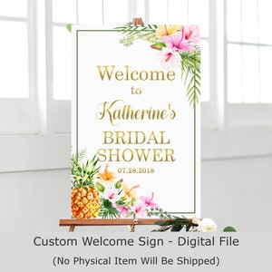 Tropical Welcome Sign Tropical Bridal Shower Sign Tropical Baby Shower Sign Printable Pineapple Tropical Floral Digital File B74