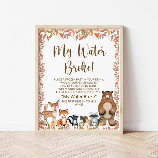 My Water Broke Game Fall Woodland Baby Shower Gender Neutral Autumn Forest Animal Coed Baby Shower Activity Sign Printable NOT Editable C15