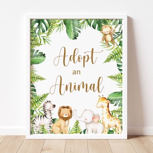 Adopt An Animal Sign Safari Birthday Wild One Zoo Jungle Animals Tropical Birthday Baby Shower Sign Printable NOT Editable 0127