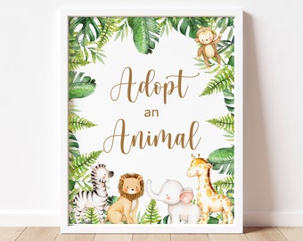 Adopt An Animal Sign Safari Birthday Wild One Zoo Jungle Animals Tropical Birthday Baby Shower Sign Printable NOT Editable A95 C94