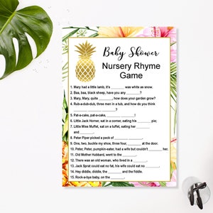 May include: A printable baby shower game with a tropical theme. The game is a nursery rhyme fill-in-the-blank game. The game features a pineapple graphic and floral accents.