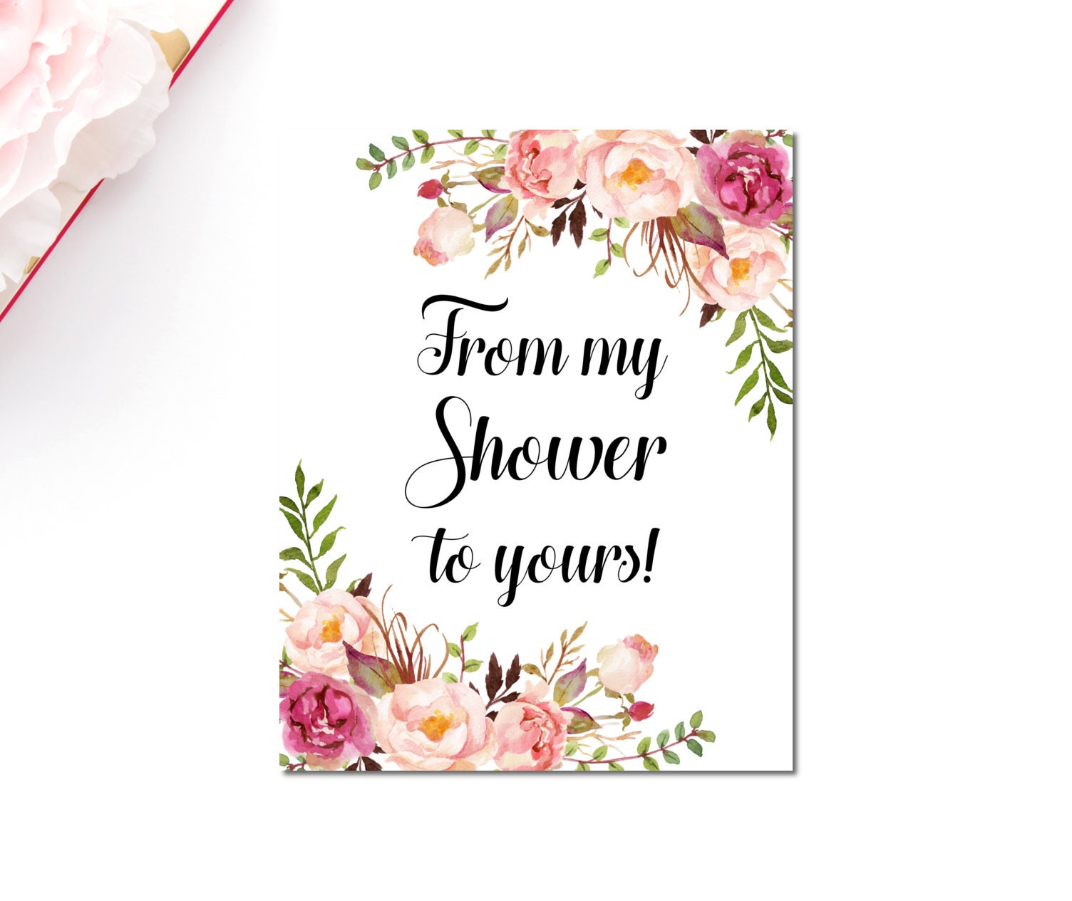 From My Shower to Yours Sign Printable Favors Sign Pink Floral - Etsy