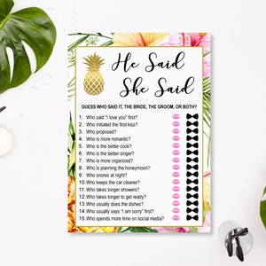 May include: A printable game card with a tropical theme. The card has a pineapple graphic and the text "He Said She Said". The game asks players to guess who said certain things, the bride, the groom, or both. The card has a pink and black color scheme.
