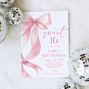 May include: A white invitation card with a pink watercolor bow and ribbons. The text "sweet 16" is written in pink script, along with event details: Emily's 16th Birthday, date, time, location, and RSVP information.