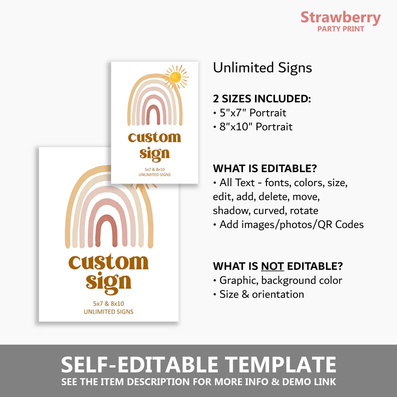 May include: A digital printable template for a custom sign featuring a rainbow arch with a sun in the background. The text "custom sign" is in the center of the image. The template is available in two sizes: 5x7 inches and 8x10 inches. The text "Unlimited Signs" is below the sign. The template is self-editable and includes instructions for editing the text, colors, fonts, and adding images.