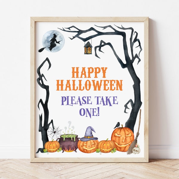 Please Take One Sign Halloween Trick or Treat Sign Halloween Party Decor Candy Sign Door Sign Porch Sign Printable NOT Editable A9 C9