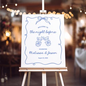 Editable Rehearsal Dinner Welcome Sign The Night Before Wedding Sign Hand Drawn Blue Bow The Night Before Sign Template Corjl 0145
