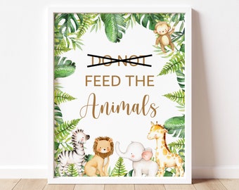 Safari Party Dont Feed The Animals Sign, Jungle Animals Wild One Birthday Baby Shower Sign Printable 0127