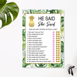 May include: A tropical-themed "He Said, She Said" bridal shower game with a pineapple graphic. The game features 15 questions about the couple, with checkboxes for the bride, groom, or both.