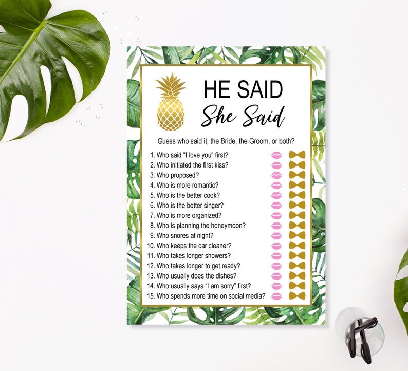 May include: A tropical-themed "He Said, She Said" bridal shower game with a pineapple graphic. The game features 15 questions about the couple, with checkboxes for the bride, groom, or both.