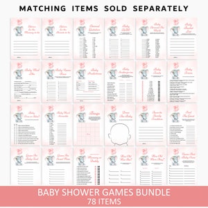 May include: A set of 12 printable baby shower game cards featuring a cute gray elephant with pink balloons. The cards have a pink watercolor background and include games like "Baby Mad Libs", "Baby Name Race", "Baby Predictions", "Baby Shower Bingo", "Guess the Baby Food", and more. The text "BABY SHOWER GAMES BUNDLE 78 ITEMS" is at the bottom of the image.