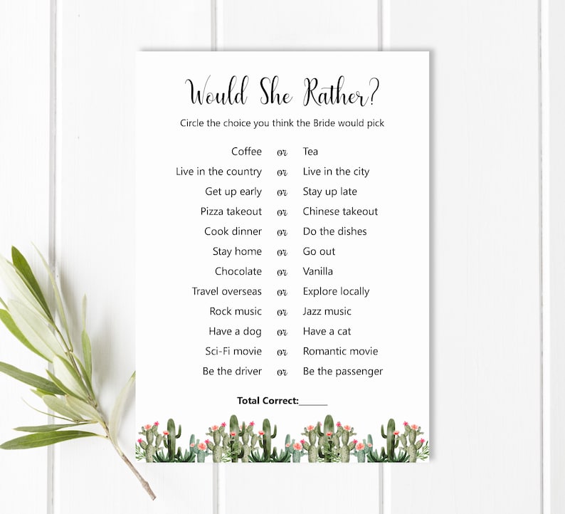 May include: A printable "Would She Rather?" game with a cactus theme. The game features a list of 10 questions with two choices each. The player circles the choice they think the bride would pick.