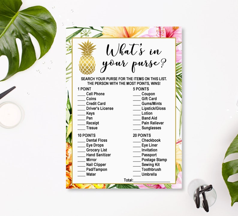 May include: A printable game card with a tropical theme. The card has a pineapple graphic and the text "What's in your purse?"  The game instructs players to search their purses for items on the list and the person with the most points wins.