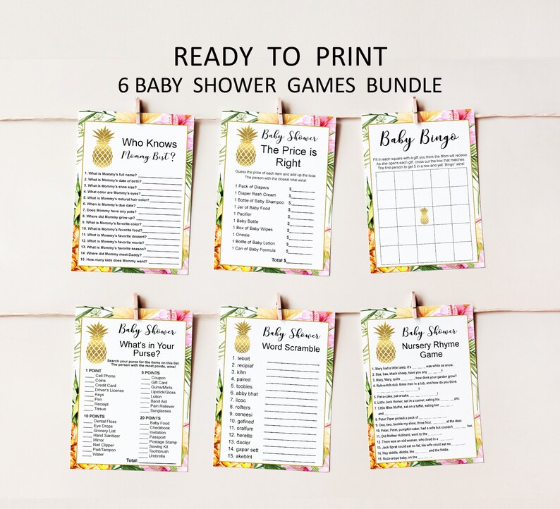 May include: A set of six printable baby shower games with a tropical theme. The games include "Who Knows Mommy Best?", "The Price is Right", "Baby Bingo", "What's in Your Purse?", "Word Scramble", and "Nursery Rhyme Game". Each game features a pineapple graphic with gold accents and a floral background.