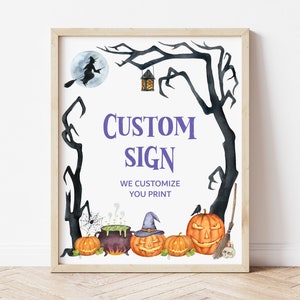 Halloween Party Custom Sign Halloween Baby Shower Halloween Birthday Decor 8x10 Table Sign Printable Decorations A9 C9 image 1