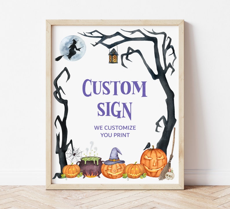 Halloween Party Custom Sign Halloween Baby Shower Halloween Birthday Decor 8x10 Table Sign Printable Decorations A9 C9 image 1