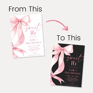 May include: Two invitation designs for a Sweet 16 birthday. One design features a white background with a pink bow and text. The other design has a black background with a pink bow and text. The text reads "sweet 16" and details for the event.
