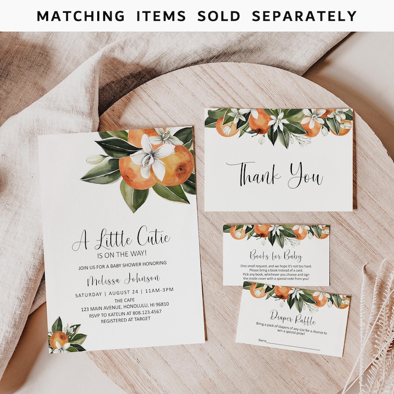 May include: Orange blossom themed baby shower invitation with a floral design and the text "A Little Cutie is on the way!"  Join us for a baby shower honoring Melissa Johnson. Saturday, August 24, 11am-3pm. The Cafe, 123 Main Avenue, Honolulu, HI 96810. RSVP to Katelin at 808.123.4567. Registered at Target.