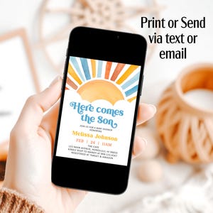 May include: A smartphone displays a baby shower invitation with a watercolor sun design. The text reads "Here comes the Son" with event details for Melissa Johnson, including date, time, and location. The invitation is designed to be sent via text or email.