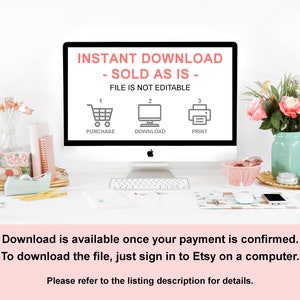 Op de afbeelding: Een computerscherm met instructies voor het downloaden van een digitaal product. Het scherm toont drie pictogrammen: een winkelwagen, een computermonitor en een printer. De tekst op het scherm luidt "Direct downloaden - Verkocht zoals het is - Bestand is niet bewerkbaar". De tekst onder het scherm luidt "Downloaden is beschikbaar zodra uw betaling is bevestigd. Om het bestand te downloaden, meldt u zich gewoon aan bij Etsy op een computer. Raadpleeg de productbeschrijving voor meer details."