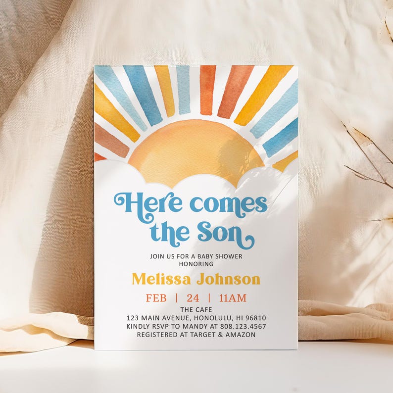 May include: Baby shower invitation with a watercolor sun design. The invitation features the text "Here comes the Son" in a whimsical font, along with event details, including the date, time, and location. The invitation is for Melissa Johnson.