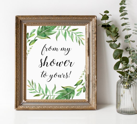 From My Shower To Yours Sign Printable Greenery Bridal Shower Favors ...