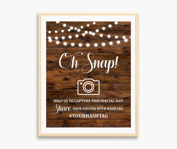 Custom Hashtag Sign Oh Snap Photo Sign Rustic Wedding Sign Bridal Shower Sign Wood Printable Digital File B62 B63 B64 B67 B68 Il_570xn
