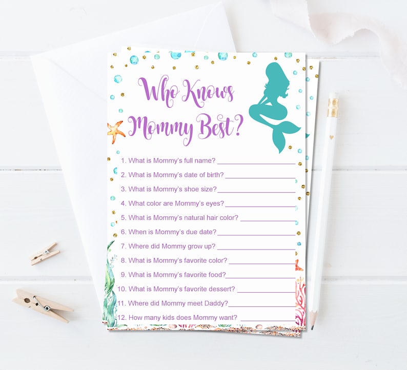 May include: A printable game card with a mermaid illustration and the text "Who Knows Mommy Best?"  The card features a list of questions about the mother-to-be, such as her full name, date of birth, and favorite color.