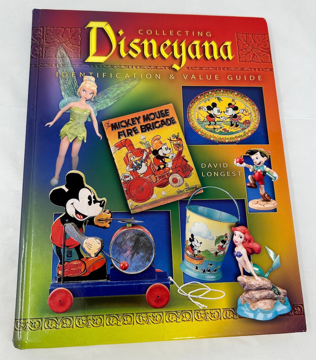 Collecting Disneyana Identification Value Guide – David Longest