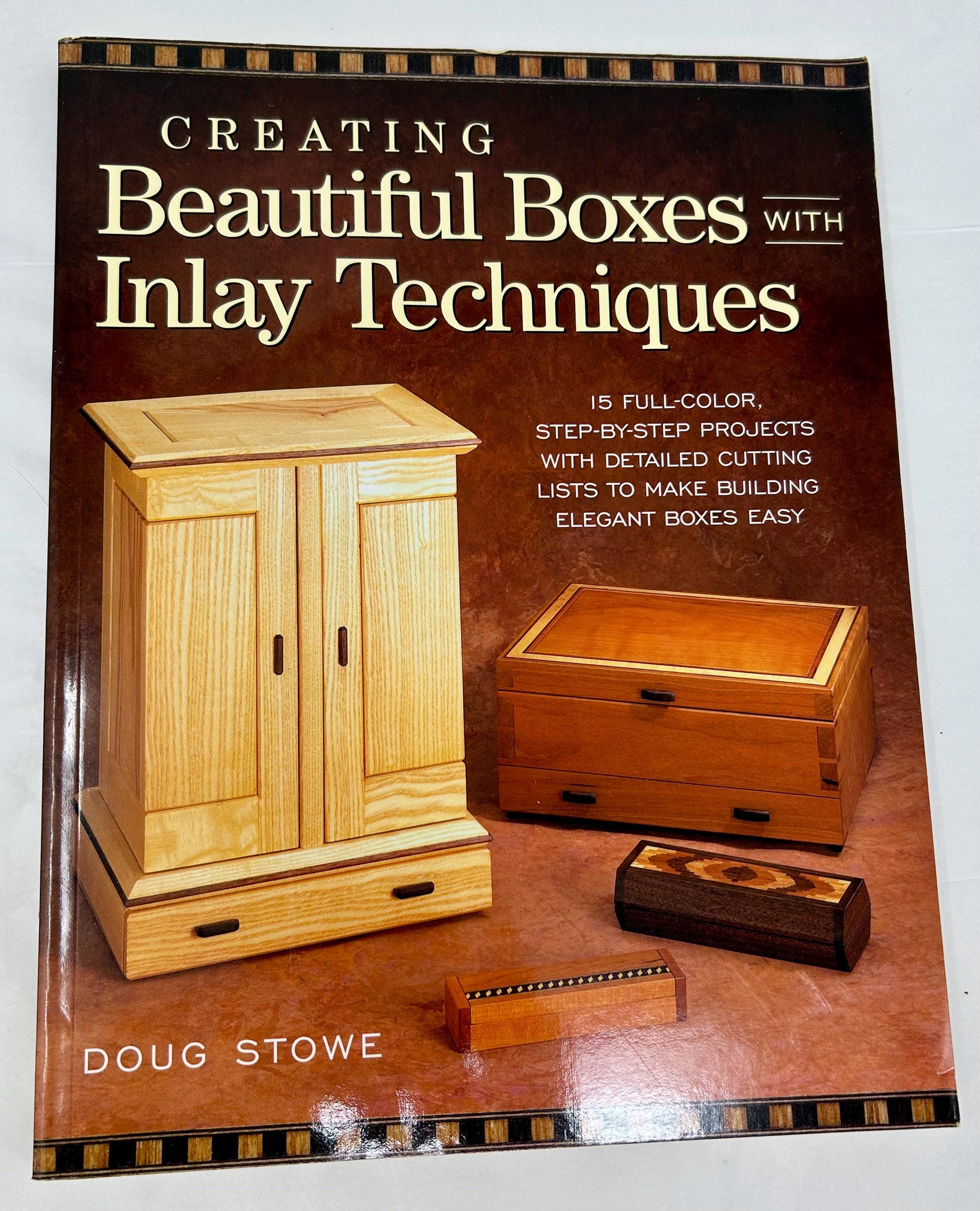 Creating Beautiful Boxes With Inlay Techniques [洋書] Creating Beautiful Boxes With Inlay Techniques: Stowe, Doug