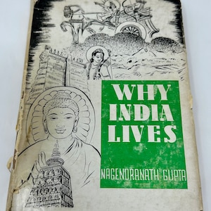 first edition 1952 Why India Lives by Nagendranath Gupta book essays Indian culture - Indian heritage