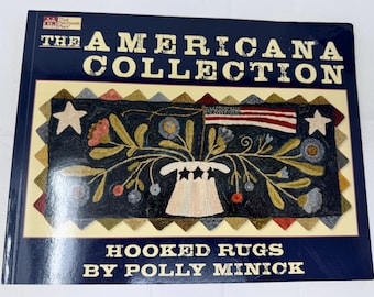 The Americana Collection Hooked Rugs by Polly Minick • Rug Hooking Pattern Book • Primitive Americana Rug Designs • Folk Art Craft Book