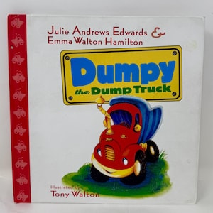 Puede incluir: Portada de libro infantil con una ilustración de un camión volquete rojo. El título "Dumpy the Dump Truck" está en azul y amarillo. Los nombres de los autores están en la parte superior y el del ilustrador en la inferior.