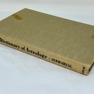 Vintage reference book New Dictionary of Astrology by Sepharial pen name of Dr. Walter Gorn Old, published by Arco New York, 1964.