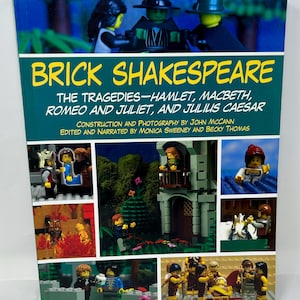 Brick Shakespeare: Tragedies – Hamlet, Macbeth, Romeo  Juliet, Julius Caesar  2013 LEGO Illustrated Paperback Fun Learning & Teaching Book