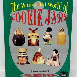 The Wonderful World of Cookie Jars (1995, Hardcover) – Pictorial Reference & Price Guide by Mark  Ellen Supnick
