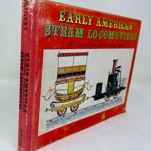 1962 Frühe amerikanische Dampflokomotiven, 1. Sieben Jahrzehnte, 1830-1900. Text und Zeichnungen von Reed Kinert Bild 3