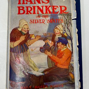 Vintage Buch HANS Brinker Silver Skates Holland Mary Mapes Dodge Eiskunstlaufgeschichte