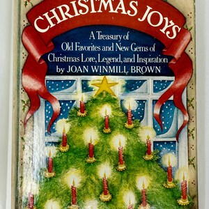 Vintage 1982 Christmas Joys Hardcover Book by Joan Winmill Brown – Holiday Lore, Legends & Inspiration – Doubleday