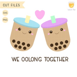 May include: Two cartoon bubble tea cups with smiling faces and black boba pearls. The cups have pastel blue and purple lids with straws. A pink heart is between the cups. The text "WE OOLONG TOGETHER" is below the cups.