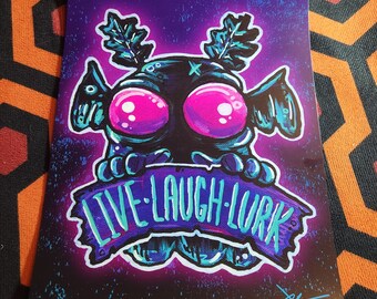 Live. Laugh. Lurk. Print